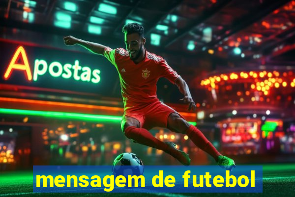 mensagem de futebol